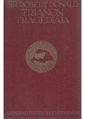 Sir Robert Donald - Trianon tragédiája