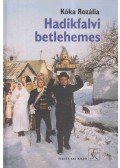 Kóka Rozália - Hadikfalvi betlehemes