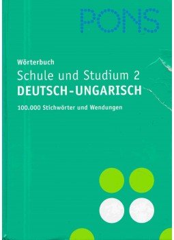 Sarolta László, Regina Hessky - PONS Wörterbuch für Schule und Studium 2. Sarolta László, Regina Hessky - PONS Wörterbuch für Schule und Studium 2., 2005 antikvár könyv