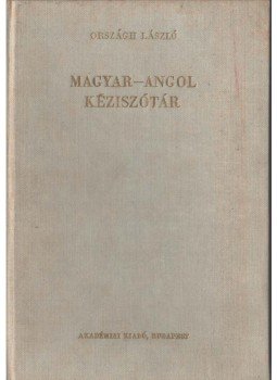 Országh László - Magyar-angol kéziszótár Országh László - Magyar-angol kéziszótár, 1973 antikvár könyv