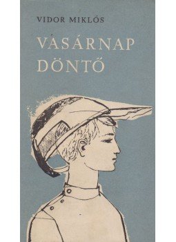 Vidor Miklós - Vasárnap döntő, Budapest 1964 antikvár könyv