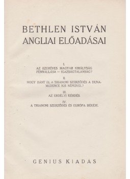 Bethlen István - Bethlen István angliai előadásai Bethlen István - Bethlen István angliai előadásai, Budapest 1933 antikvár könyv