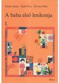 Kovács Péter,Kálló Éva,Tardos Anna - A baba első lexikonja I.