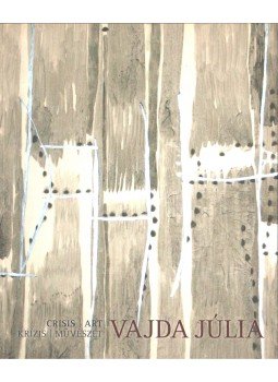 Petőcz György - Vajda Júlia: Krízis/Művészet Petőcz György - Vajda Júlia: Krízis/Művészet, 0 antikvár könyv