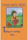 szerk. Süveges Gergő - Tejfog és vasfog