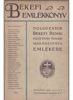 Pintér Jenő - Békefi-emlékkönyv, Budapest 1912 antikvár könyv