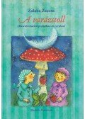 Zalaba Zsuzsa - A varázstoll (dedikált)