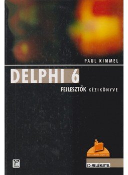 Paul Kimmel - Delphi 6 Paul Kimmel - Delphi 6, Budapest 2002 antikvár könyv