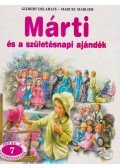 Gilbert Delahaye,Marcel Marlier - Márti és a születésnapi ajándék