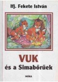 Ifj. Fekete István - Vuk és a Simabőrűek