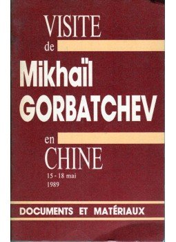  - Visite de Mikhail Gorbatchev en Chine 15-18 mai 1989, Moszkva 1989 antikvár könyv