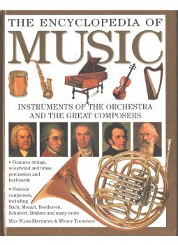 Max Wade-Matthews, Wendy Thompson - The Encyclopedia of Music Max Wade-Matthews, Wendy Thompson - The Encyclopedia of Music, 2003 antikvár könyv