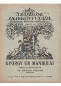 Rákosi Viktor - György úr mandulái