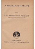 Karl Freiherr von Werkmann - A madeirai halott