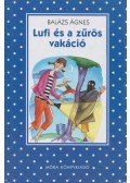 Balázs Ágnes - Lufi és a zűrös vakáció