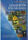 Dr. Nádai Magda - Kerekerdők szivárványa (Dedikált)