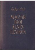 Gulyás Pál - Magyar írói álnév lexikon