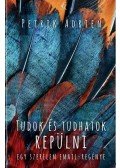 Petrik Adrien - Tudok és tudhatok repülni
