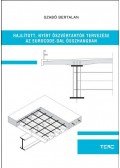 Szabó Bertalan - Hajlított, nyírt öszvértartók tervezése az Eurocode-dal összhangban
