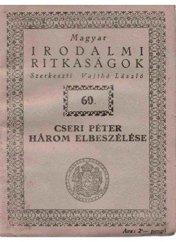 Vajthó László, Benkő László - Cseri péter három elbeszélése Vajthó László, Benkő László - Cseri péter három elbeszélése, Budapest 0 antikvár könyv