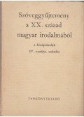 Diószegi András,Lakits Pál - Szöveggyűjtemény a XX. század magyar irodalmából