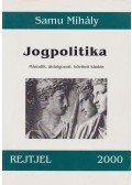 Samu Mihály - Jogpolitika