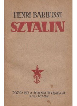Barbusse, Henri - Sztalin Barbusse, Henri - Sztalin, Kolozsvár 1945 antikvár könyv