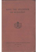 Leslie E. Acsay - Save the Splendor of Budapest