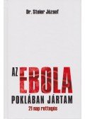 dr. Steier József,Dr. Jakkel Anna Mária - Az Ebola poklában jártam (dedikált)