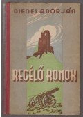 Dienes Adorján - Regélő romok