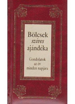 Köves József - Bölcsek szíves ajándéka Köves József - Bölcsek szíves ajándéka, Budapest 2005 antikvár könyv