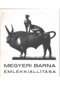 László Gyula - Megyeri Barna emlékkiállítása