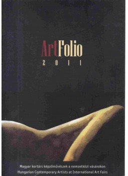 Giró-Szász Lászlóné - ArtFolio 2011 Giró-Szász Lászlóné - ArtFolio 2011, 2011 antikvár könyv
