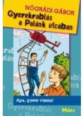 Nógrádi Gábor - Gyerekrablás a Palánk utcában