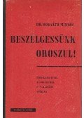 Dr. Horváth Miklós - Beszélgessünk oroszul!