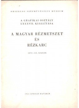  - A magyar rézmetszet és rézkarc,  1954 antikvár könyv