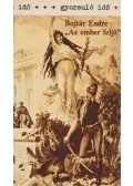 Bojtár Endre - Az ember feljő (dedikált)