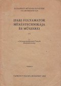 Ádám Antal,Bársony András,Fock Károly,Megyeri József - Ipari folyamatok méréstechnikája és műszerei I/3.