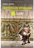 Svélecz Zoltán - Történelmi gyakorló 6. osztály