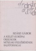 Szász Gábor - A kelet-európai országok műszaki fejlődésének sajátosságai