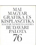 B. Supka Magdolna - Mai magyar grafika és kisplasztika