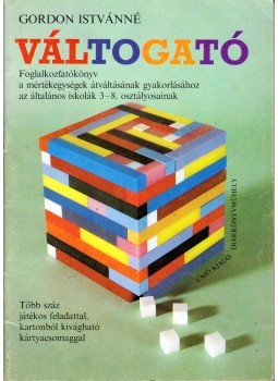 Gordon Istvánné - Váltogató, Budapest 1993 antikvár könyv