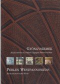 Dr. Bedécs Gyula - Gyöngyszemek / Perlen Westpannoniens