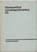  - Matematikai feladatgyűjtemény III.