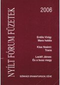 Erdős Virág,Kiss Noémi,Lackfi János - Nyílt Fórum Füzetek 2006