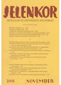 Ágoston Zoltán (főszerk.) - Jelenkor 2001. november Ágoston Zoltán (főszerk.) - Jelenkor 2001. november, Pécs 2001 antikvár könyv