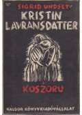 Undset, Sigrid - Kristin Lavransdatter I.