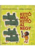 Várnai György,Macskássy Gyula - Kettő meg kettő az négy