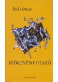 Boda István - Szökevény utazó