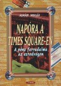 Almási Miklós - Napóra a Times Square-en